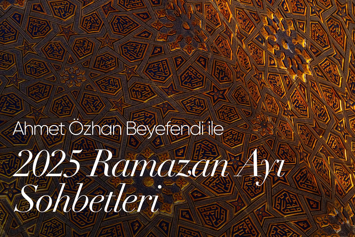 2025 Ramazan Sohbetleri